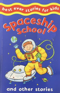 Spaceship School and Other Stories