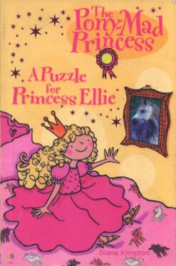 The Pony-Mad Princess: A Puzzle for Princess Ellie