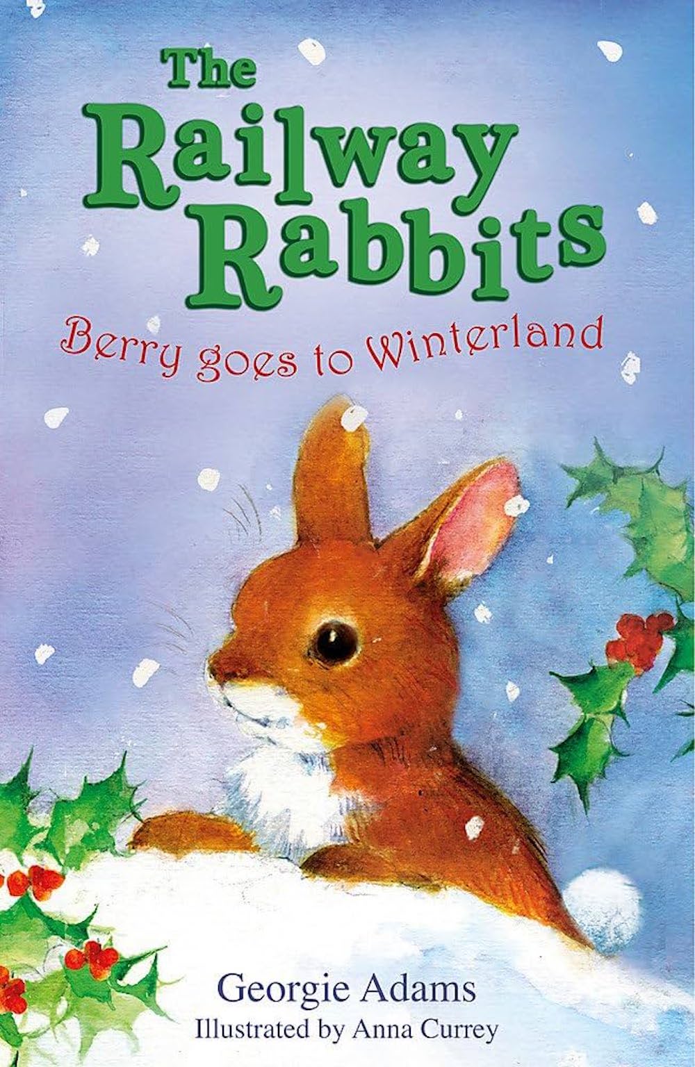 The Railway Rabbits: Berry Goes to Winterland