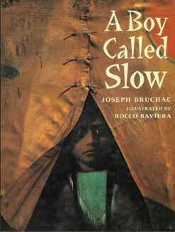 A Boy Called Slow: The True Story of Sitting Bull