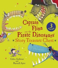 Captain Flinn and the Pirate Dinosaurs: Story Treasure Chest (3 stories)