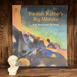 Alternative view of Foolish Rabbit’s Big Mistake