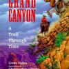 Grand Canyon: A Trail Through Time