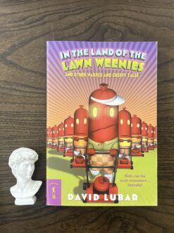 Alternative view of In the Land of the Lawn Weenies and Other Warped and Creepy Tales
