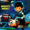 Miles From Tomorrowland: Mighty Merc!