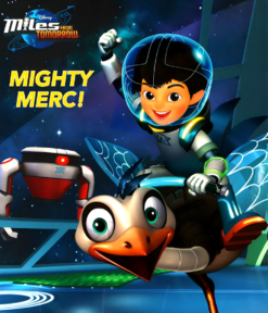 Miles From Tomorrowland: Mighty Merc!