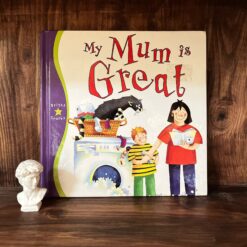 Alternative view of My Mum is Great