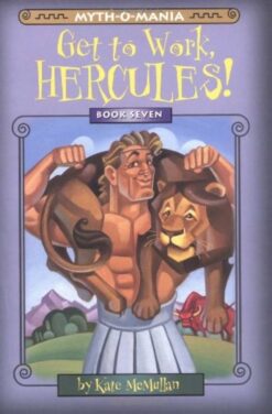 Myth-O-Mania: Get to Work, Hercules!