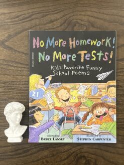 Alternative view of No More Homework! No More Tests!: Kids' Favorite Funny School Poems