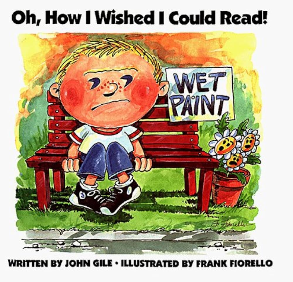 Oh, How I Wished I Could Read!