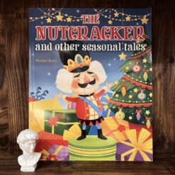 Alternative view of The Nutcracker and Other Seasonal Tales
