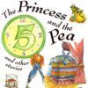 Five-Minute Stories: The Princess and the Pea and Other Stories