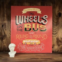 Alternative view of The Wheels on the Bus Go Round and Round And Other Action Nursery Rhymes