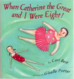 When Catherine the Great and I Were Eight!