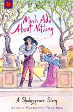 A Shakespeare Story: Much Ado About Nothing